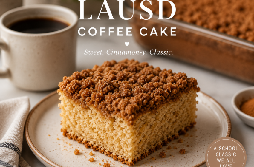LAUSD coffee cake recipe